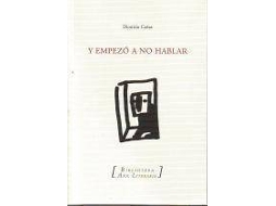 Livro Y Empezã³ A No Hablar de Dionisio Cañas (Espanhol)