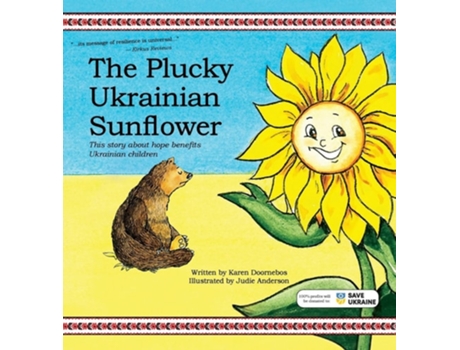 Livro The Plucky Ukrainian Sunflower This story about hope benefits Ukrainian children de Karen Doornebos (Inglês)