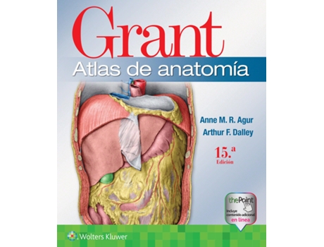 Livro Grant. Atlas de anatomia de Ot Msc Phd Faaa Anne M R Agur Bsc e Arthur F Dalley Ii Phd Faaa (Espanhol)
