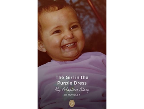 Livro The Girl in the Purple Dress My Adoption Story de Jo Horsley (Inglês)