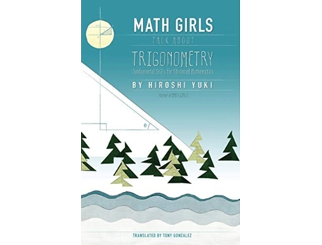 Livro Math Girls Talk About Trigonometry de Hiroshi Yuki (Inglês)