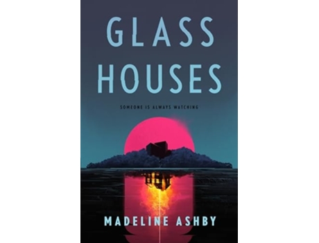 Livro Glass Houses de Ashby e Madeline (Inglês)