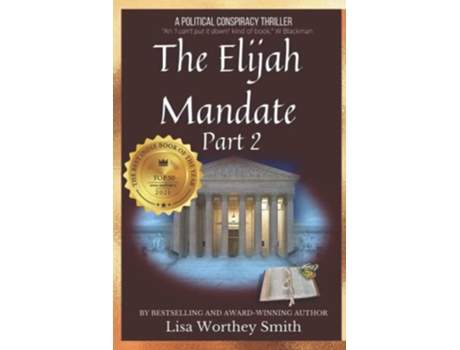 Livro The Elijah Mandate Part 2 de Lisa Worthey Smith (Inglês)