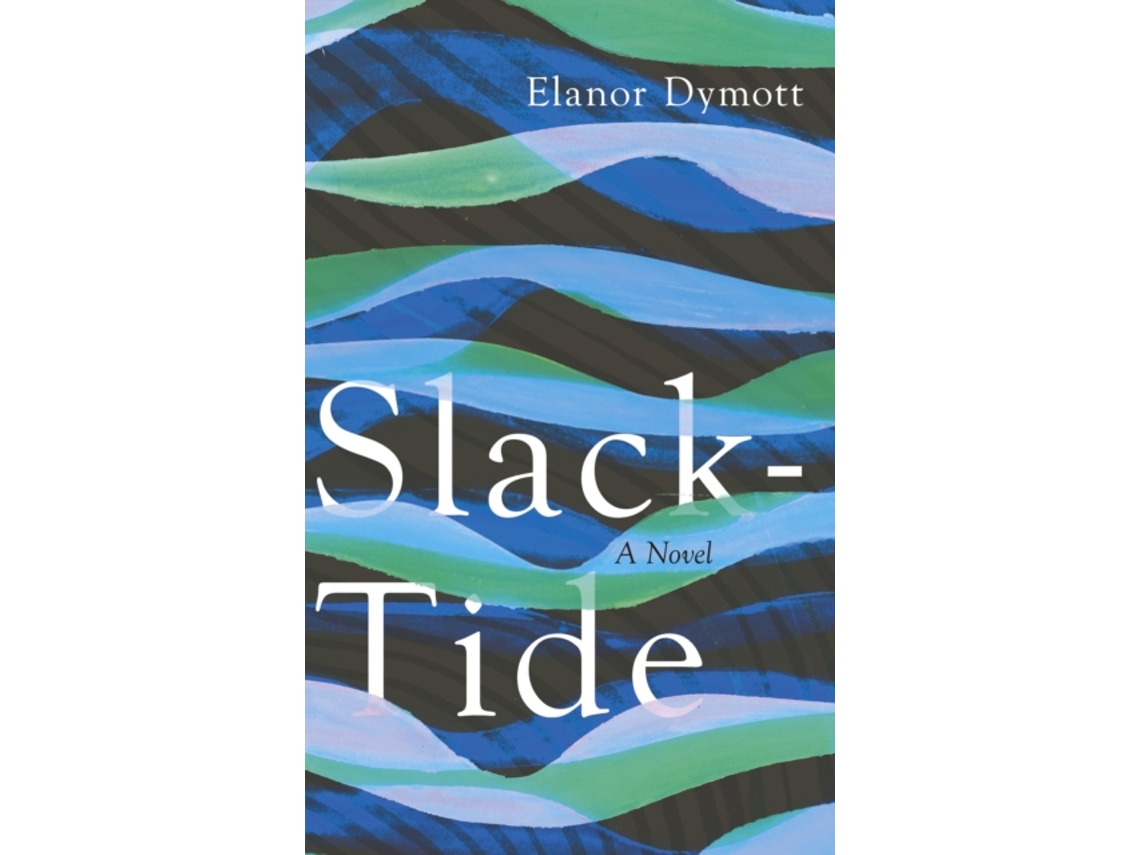 Livro Slack-Tide de Author Elanor 1973- Dymott (Inglês - Capa Dura)