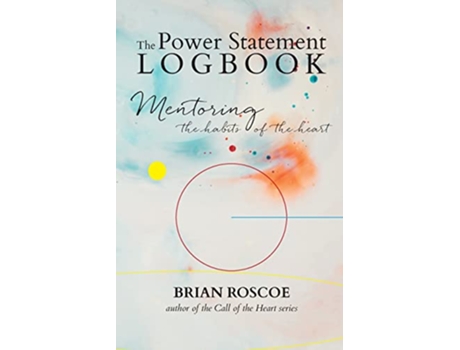 Livro The Power Statement Logbook de Brian Roscoe (Inglês)