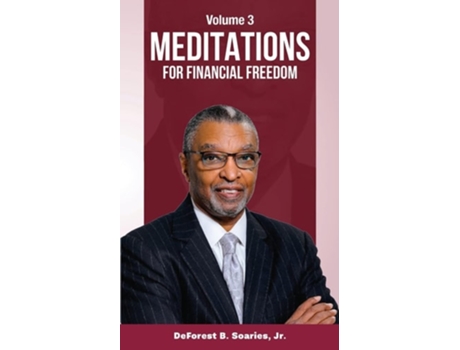 Livro Meditations For Financial Freedom Vol 3 De Deforest Soaries Jr (inglês)