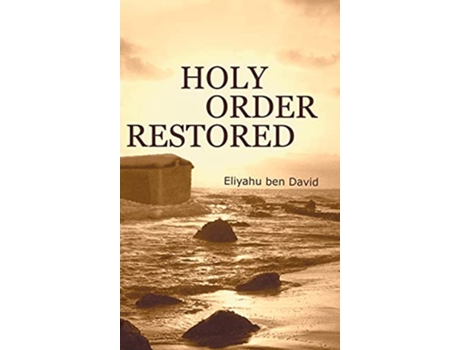 Livro Holy Order Restored de Eliyahu Ben David (Inglês)