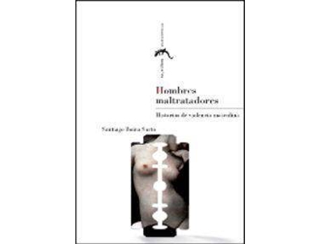 Livro Hombres maltratadores. Historias de violencia masculina de Boira Sarto, Santiago (Espanhol)