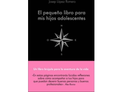 Livro El Pequeño Libro Para Mis Hijos Adolescentes de Josep López Romero (Espanhol)
