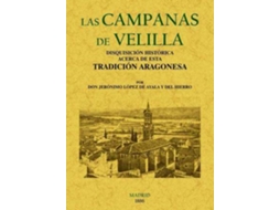 Livro Las Campanas De Velilla de Jerónimo López de Ayala (Espanhol)