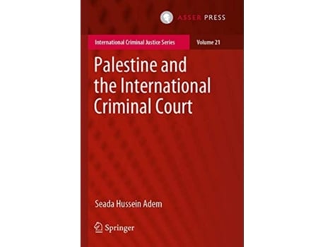 Livro Palestine And The International Criminal Court De Seada Hussein Adem (inglês)