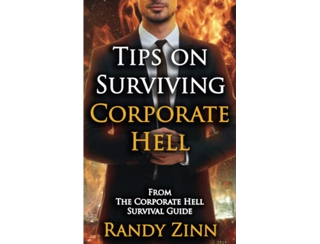 Livro Tips on Surviving Corporate Hell de Randy Zinn (Inglês)