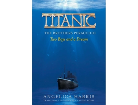 Livro Titanic the Brothers Peracchio de Harris C Angelica (Inglês)