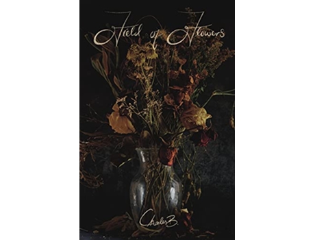 Livro Field of Flowers A Diary of Poems de Charlesb Harrison (Inglês)