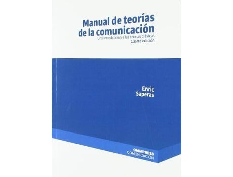 Livro Manual De Teorías De La Comunicación. Cuarta Edición de Saperas Lapiedra, Enric (Espanhol)