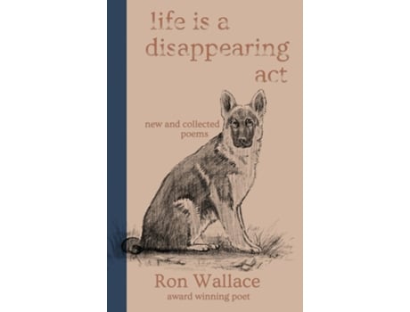 Livro Life Is a Disappearing Act de Ron Wallace (Inglês)