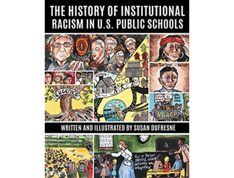 Livro The History of Institutional Racism in US Public Schools de Susan Dufresne (Inglês)