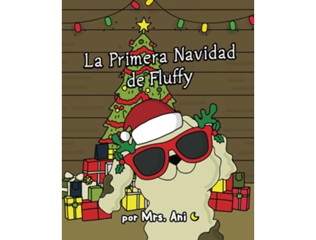 Livro La Primera Navidad de Fluffy Spanish Edition 2QP Dog Book Series Spanish Edition de Mrs Ani (Espanhol)