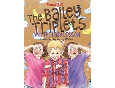 Livro The Bailey Triplets and the Lazy Lesson The Lazy Lesson de Pamela Bell (Inglês)