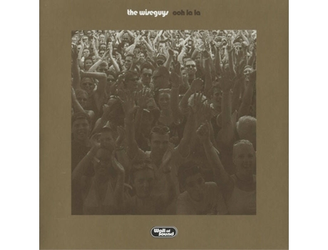 Ooh La La, The Wiseguys Wall Of Sound, Pias