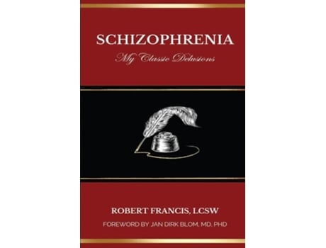 Livro Schizophrenia My Classic Delusions de Francis (Inglês)