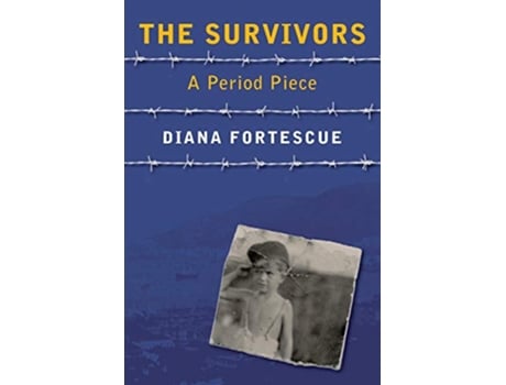 Livro The Survivors A Period Piece de Diana Fortescue (Inglês)