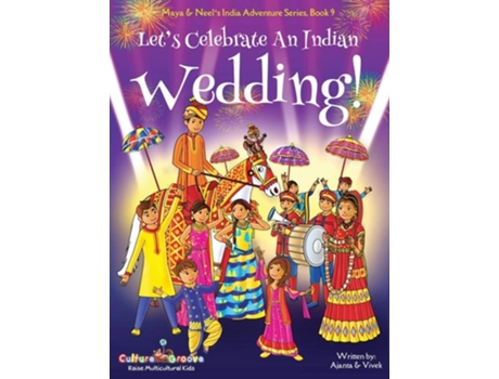 Livro Lets Celebrate An Indian Wedding! de Ajanta Chakraborty e Vivek Kumar (Inglês - Capa Dura)