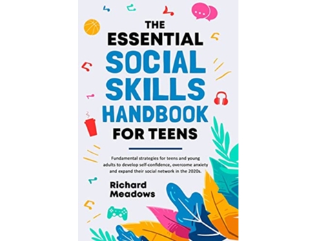 Livro Essential Social Skills Handbook for Teens de Richard Meadows (Inglês)