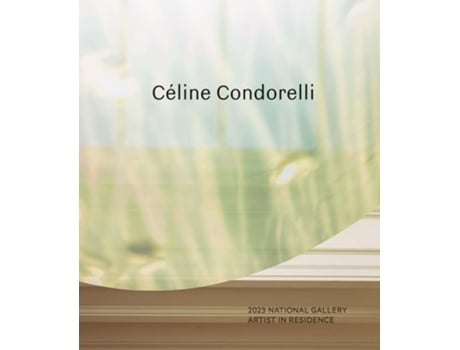 Livro 2023 National Gallery Artist in Residence Celine Condorelli de Priyesh Mistry e Lara Goodband (Inglês - Capa Dura)