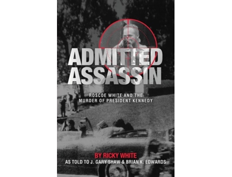 Livro Admitted Assassin de J Gary Shaw, Brian K Edwards et al. (Inglês)