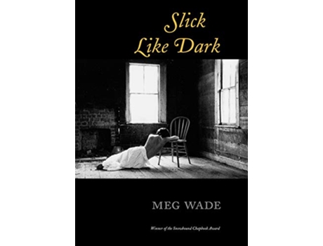 Livro Slick Like Dark de Meg Wade (Inglês)