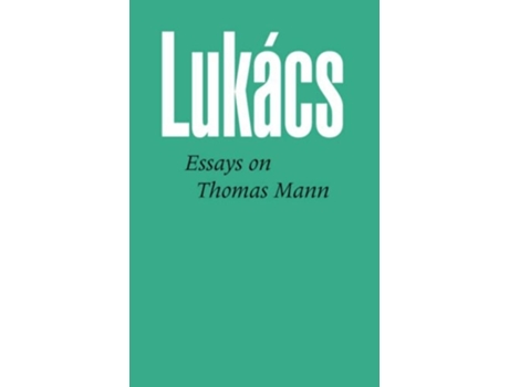 Livro Essays on Thomas Mann de Georg Lukacs (Inglês)