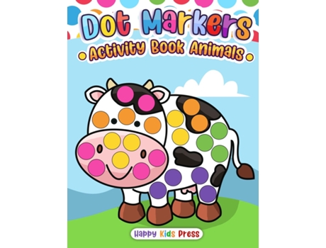 Livro Dot Markers Activity Book Animals de Happy Kids Press (Inglês)