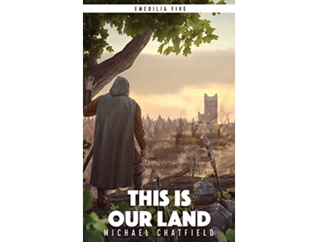 Livro This is Our Land de Michael Chatfield (Inglês - Capa Dura)