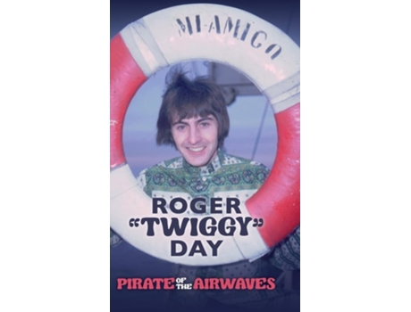 Livro Pirate of the Airwaves de Roger 'Twiggy' Day (Inglês - Capa Dura)