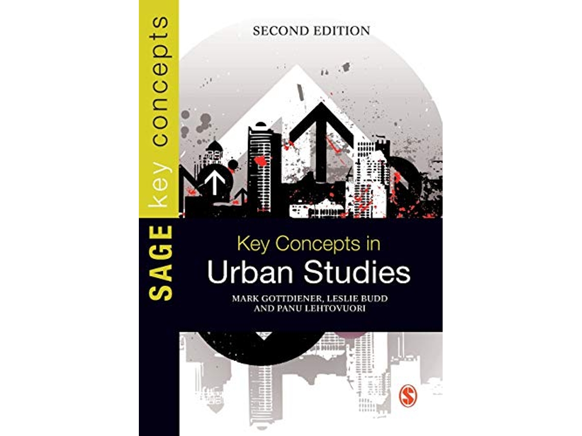 Livro Key Concepts in Urban Studies SAGE Key Concepts series de Mark D Gottdiener Leslie Budd Panu Lehtovuori (Inglês)