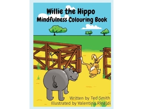 Livro Willie The Hippo Mindfulness Colouring Book Willie The Hippo And Friends De Ted Smith (inglês)