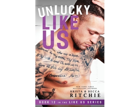 Livro Unlucky Like Us Like Us Series Billionaires amp Bodyguards Book 12 de Krista Ritchie e Becca Ritchie (Inglês)