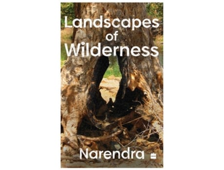 Livro Landscapes Of Wilderness de Narendra (Inglês)