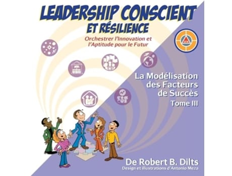 Livro Leadership Conscient et Résilience de Robert Brian Dilts (Francês)