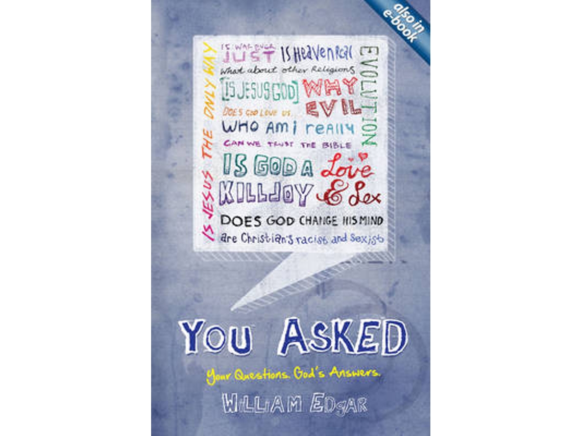 Livro You Asked de William Edgar (Inglês)