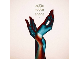 CD Too Close To Touch - Nerve Endings
