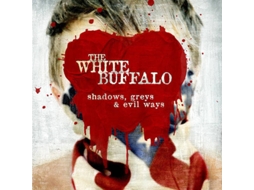 Vinil LP The White Buffalo - Shadows, Greys & Evil Ways