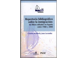 Livro repertorio bibliográfico sobre la inmigración los libros editados en España entre 1988 y 2008 de Cristina Benlloch Domenech e Joan Lacomba (Espanhol)