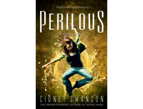 Livro Perilous A Ripple Novel Ripple Series de Cidney Swanson (Inglês)