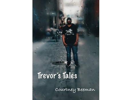 Livro Trevors Tales De Courtney Beeman (inglês)
