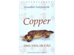 Livro Copper - Uma Vida de Cão de Annabel Goldsmith