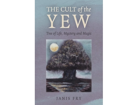 Livro Cult of the Yew, The de Janis Fry (Inglês)