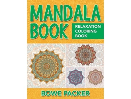 Livro Mandala Book Relaxation Coloring Book De Bowe Packer (inglês)