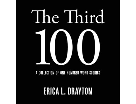 Livro The Third 100 de Erica L Drayton (Inglês)